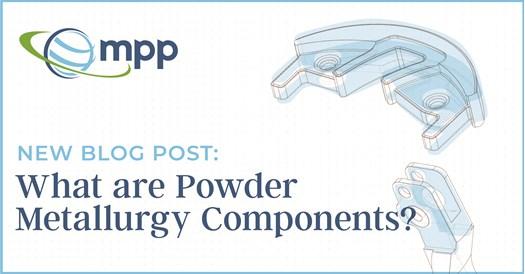 What Are Powdered Metal Components (MPP)